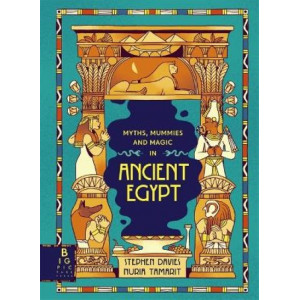 Myths, Mummies and Magic in Ancient Egypt