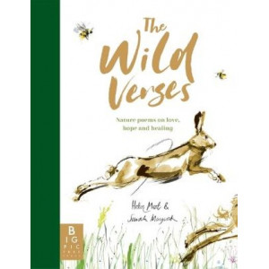 Wild Verses, The : Nature poems on love, hope and healing