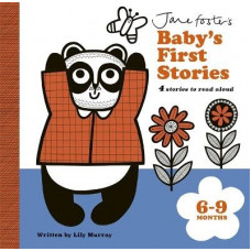 Jane Foster's Baby's First Stories: 6-9 months: Look and Listen with Baby