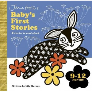 Jane Foster's Baby's First Stories: 9-12 months: Look and Listen with Baby