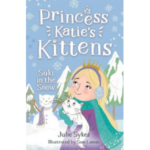 Suki in the Snow (Princess Katie's Kittens 3)