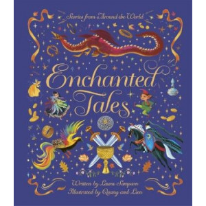 Enchanted Tales: A spell-binding collection of magical stories