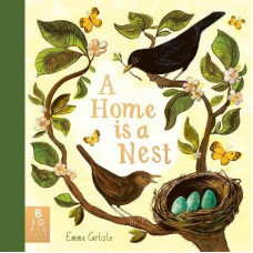 A Home Is A Nest