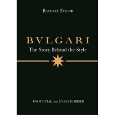 Bulgari: The Story Behind the Style