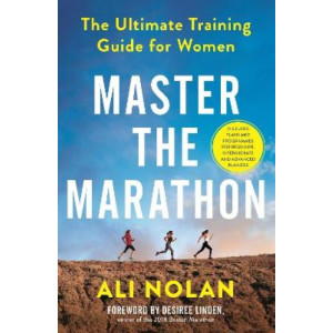 Master the Marathon:  Ultimate Training Guide for Women
