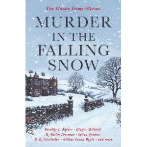 Murder in the Falling Snow: Ten Classic Crime Stories