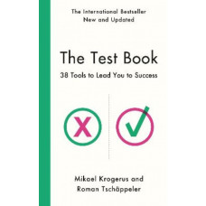 The Test Book: 38 Tools to Lead You to Success