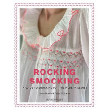Rocking Smocking: A Guide to Smocking for the Modern Sewist