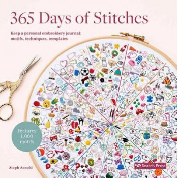 365 Days of Stitches: How to Keep a Personal Embroidery Journal; Features 1,000 Motifs
