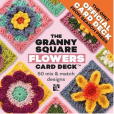 The Granny Square Flowers Card Deck (TM): 50 Mix and Match Designs