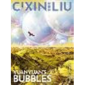 Cixin Liu's Yuanyuan's Bubbles:  Graphic Novel