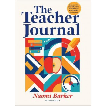 Teacher Journal, The: Bitesize CPD and reflective activities for a successful school year