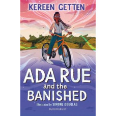 Ada Rue and the Banished: A Bloomsbury Reader: Dark Red Book Band