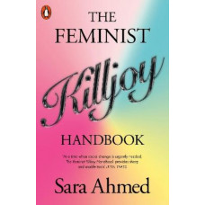 The Feminist Killjoy Handbook *Staff Pick 2024*