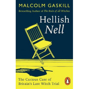 Hellish Nell: Last of Britain's Witches