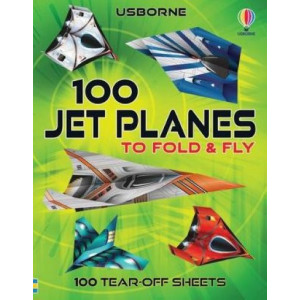 100 Jet Planes to Fold and Fly