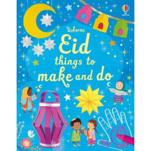 Eid Things to Make and Do