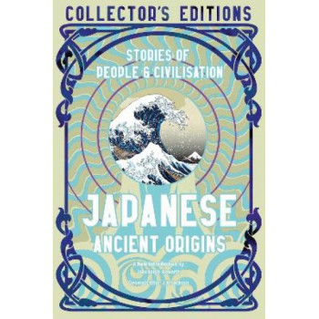 Japanese Ancient Origins: Stories Of People & Civilization