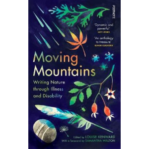 Moving Mountains: Writing Nature through Illness and Disability