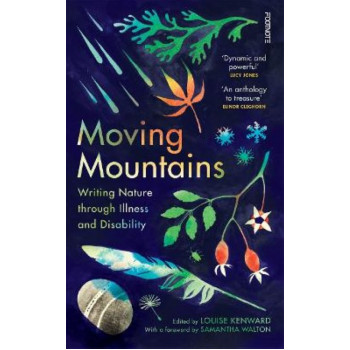 Moving Mountains: Writing Nature through Illness and Disability
