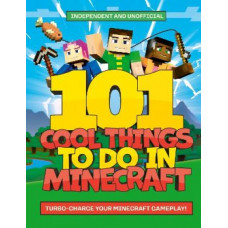 101 Cool Things to Do in Minecraft