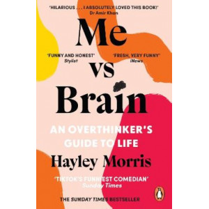 Me vs Brain: An Overthinker's Guide to Life