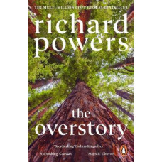 The Overstory: *Winner of the Pulitzer Prize for Fiction 2019*