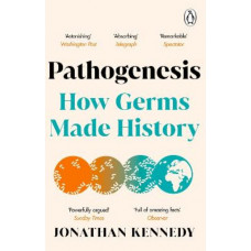 Pathogenesis: How germs made history