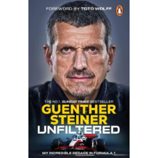 Unfiltered: My Incredible Decade in Formula 1