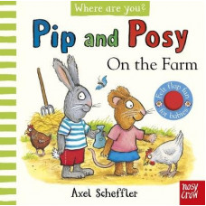 Pip and Posy, Where are you? On the Farm (A Felt Flaps Book)