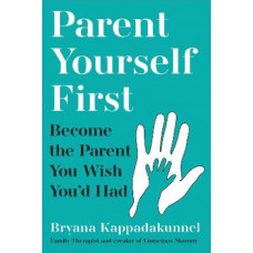 Parent Yourself First