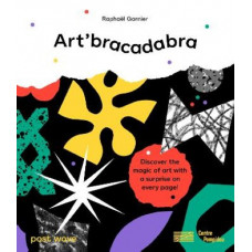 Art'bracadabra: Discover the Magic of Art with a Surprise on Every Page!