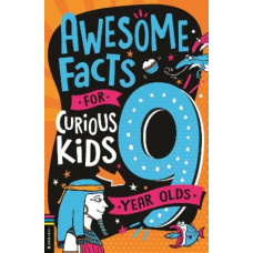 Awesome Facts for Curious Kids: 9 Year Olds