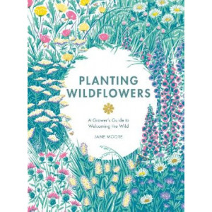 Planting Wildflowers: A Grower's Guide
