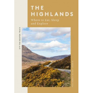 The Highlands: Where to Eat, Sleep and Explore
