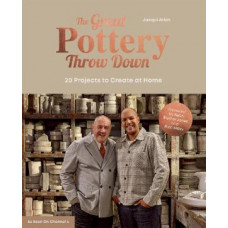 The Great Pottery Throw Down: 20 Projects to Create at Home