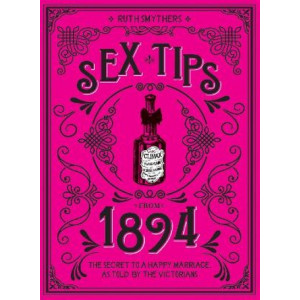 Sex Tips from 1894: The Secret to a Happy Marriage, as Told by the Victorians