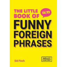 The Little Book of Funny Foreign Phrases