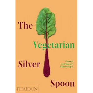 Vegetarian Silver Spoon: Classic and Contemporary Italian Recipes