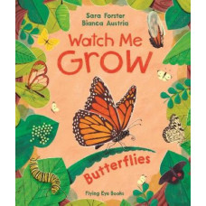 Watch Me Grow: Butterflies