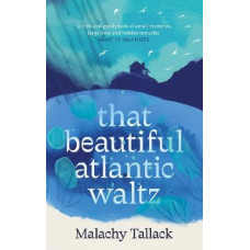 That Beautiful Atlantic Waltz