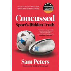 Concussed: Sport's Hidden Truth
