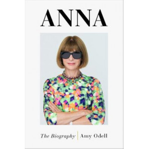 Anna:  Biography, The (Anna Wintour)