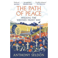 The Path of Peace: Walking the Western Front Way