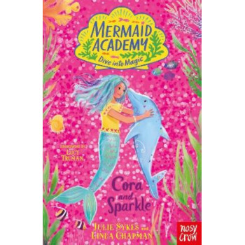 Cora and Sparkle: Mermaid Academy 2