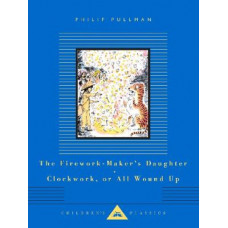 The Firework-Maker's Daughter, Clockwork, or All Wound Up