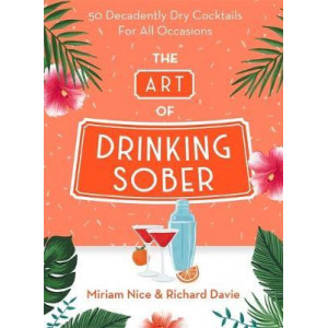 Art of Drinking Sober, The