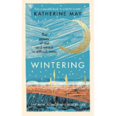Wintering: The power of rest and retreat in difficult times