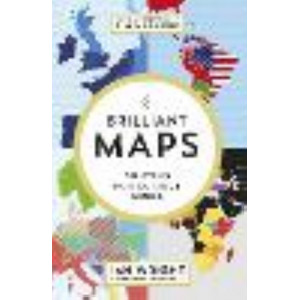 Brilliant Maps: An Atlas for Curious Minds