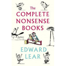 The Complete Nonsense Books: De-luxe Edition